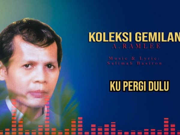 Ku Pergi Dulu: Rintihan Patriotik dan Cinta Abadi A. Ramlie