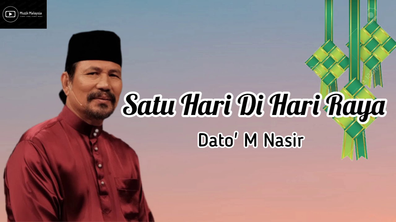 Satu Hari Di Hari Raya – Lagu Wajib Karaoke Raya